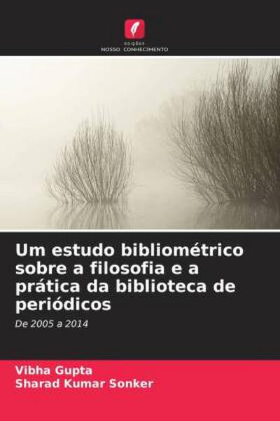 Um estudo bibliométrico sobre a filosofia e a prática da biblioteca de periódicos
