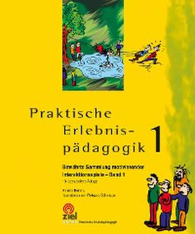 Praktische Erlebnispädagogik Band 1