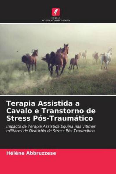 Terapia Assistida a Cavalo e Transtorno de Stress Pós-Traumático
