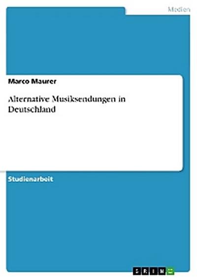 Alternative Musiksendungen in Deutschland