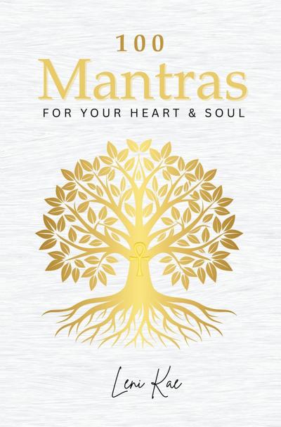 100 Mantras for Your Heart and Soul