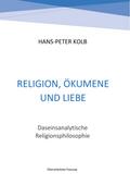 Religion, Ökumene und Liebe