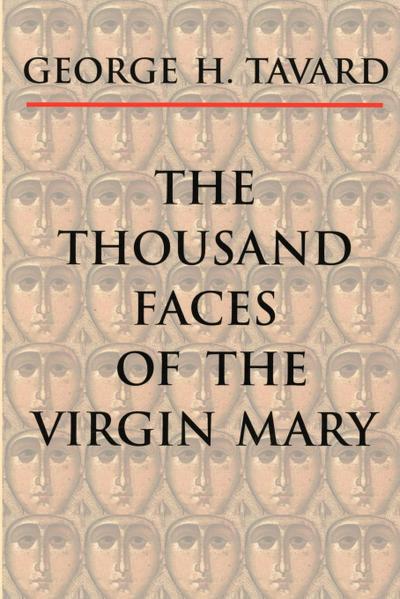 The Thousand Faces of the Virgin Mary