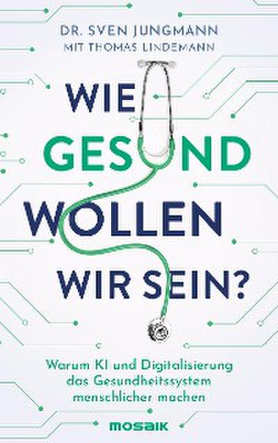 Wie gesund wollen wir sein?