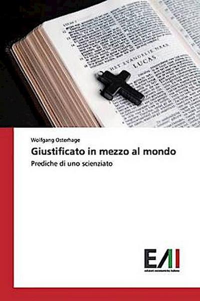 Giustificato in mezzo al mondo