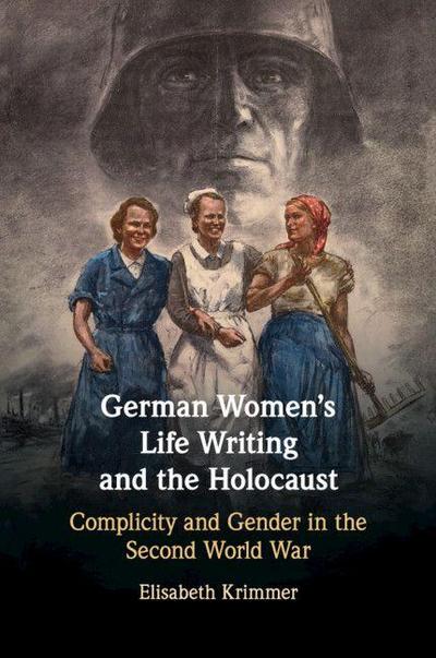 German Women’s Life Writing and the Holocaust