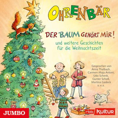 Der Baum gehört mir! und weitere Geschichten für die Weihnachtszeit, Audio-CD
