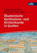 Ökumenische Konfessions- und Kirchenkunde in Quellen