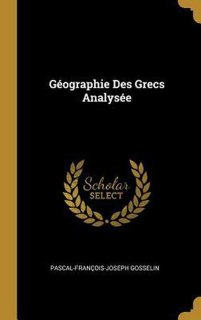 Géographie Des Grecs Analysée