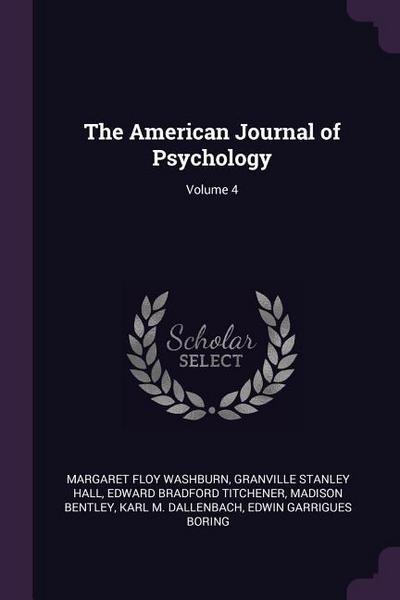The American Journal of Psychology; Volume 4