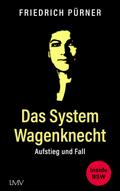 Das System Wagenknecht