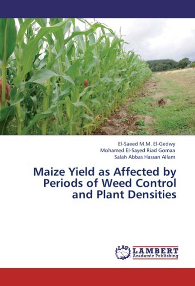 Maize Yield as Affected by Periods of Weed Control and Plant Densities