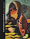 Karl Schmidt-Rottluff: expressiv - magisch - fremd: expressiv - magisch - fremd. Katalog zur Ausstellung im Bucerius Kunstforum, 2018