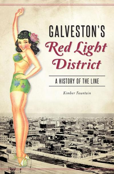 Galveston’s Red Light District