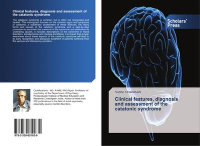 Clinical features, diagnosis and assessment of the catatonic syndrome