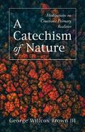 A Catechism of Nature
