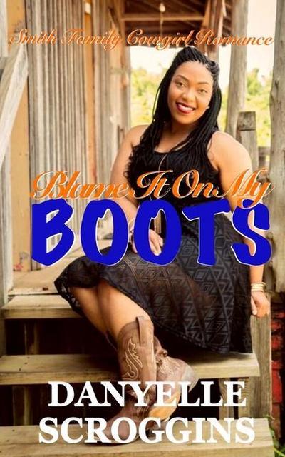 Blame It on My Boots
