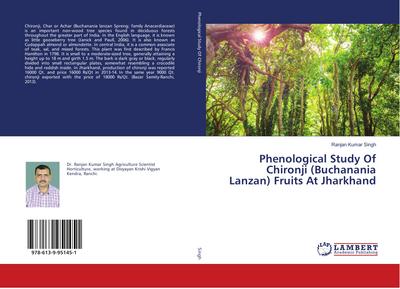 Phenological Study Of Chironji (Buchanania Lanzan) Fruits At Jharkhand