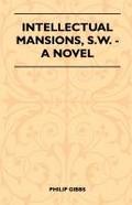 Intellectual Mansions, S.W. - A Novel