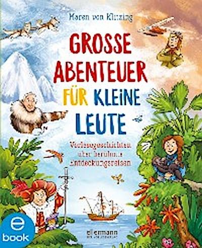 Große Abenteuer für kleine Leute