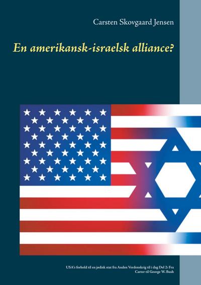En amerikansk-israelsk alliance?