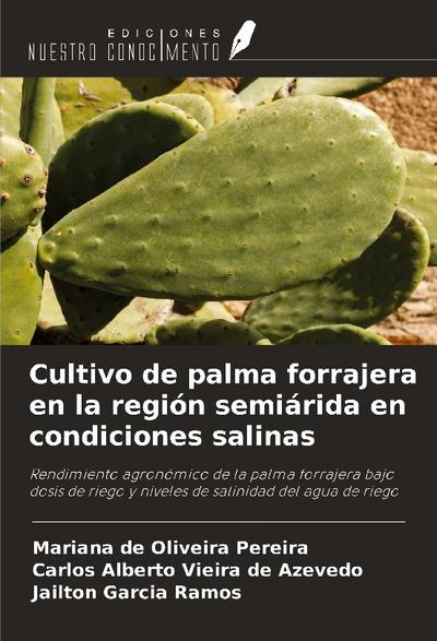 Cultivo de palma forrajera en la región semiárida en condiciones salinas