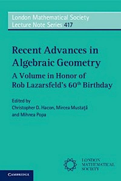 Recent Advances in Algebraic Geometry
