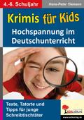 Krimis für Kids Hochspannung im Deutschunterricht