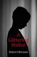 A Glittering Malice