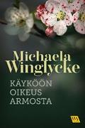 Käyköön oikeus armosta