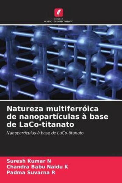 Natureza multiferróica de nanopartículas à base de LaCo-titanato