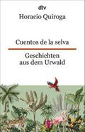 Cuentos de la selva/Geschichten aus dem Urwald