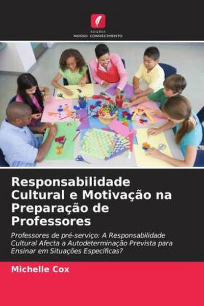 Responsabilidade Cultural e Motivação na Preparação de Professores