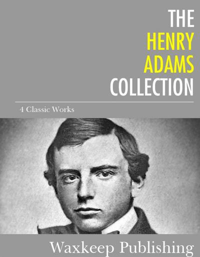 The Henry Adams Collection