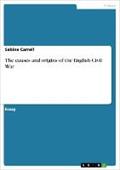 The Causes And Origins Of The English Civil War - Sabine Carrell