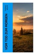Vom Tod zum Morgen