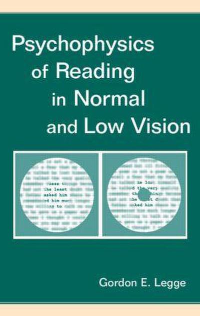 Psychophysics of Reading in Normal and Low Vision