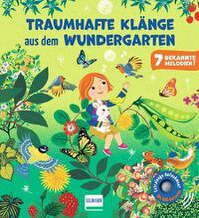Traumhafte Klänge aus dem Wundergarten