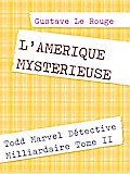 L’AMERIQUE MYSTERIEUSE