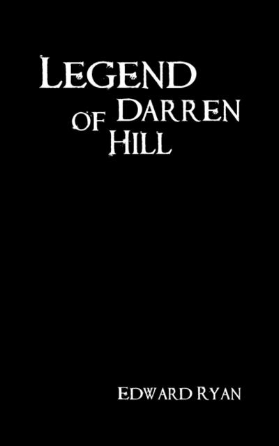 Legend of Darren Hill