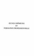 Jeunes chomeurs et formation professionnelle