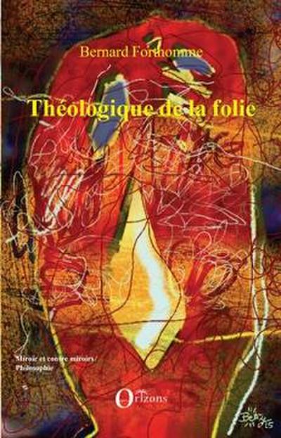 Theologique de la folie