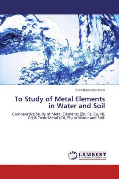 To Study of Metal Elements in Water and Soil