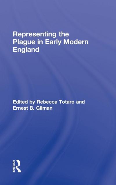 Representing the Plague in Early Modern England