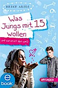 Was Jungs mit 15 wollen und warum ich das weiß