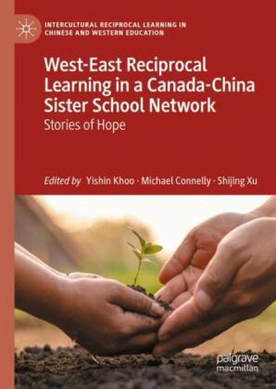 West-East Reciprocal Learning in a Canada-China Sister School Network