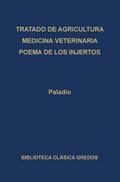 Tratado de agricultura. Medicina veterinaria. Poema de los injertos.