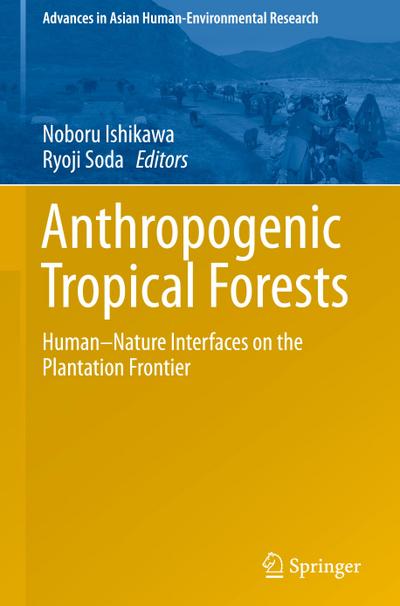 Anthropogenic Tropical Forests