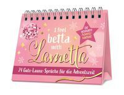 I feel betta with Lametta