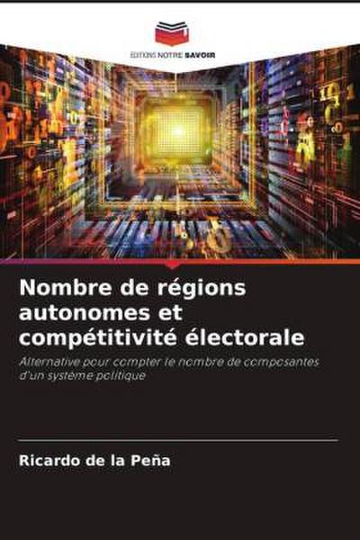 Nombre de régions autonomes et compétitivité électorale